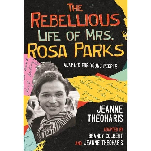 Best Biographies - The Rebellious Life Of Mrs. Rosa Parks 